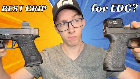 Talon Grips vs Handleitgrips - EDC Textures - Pro vs Edge Series