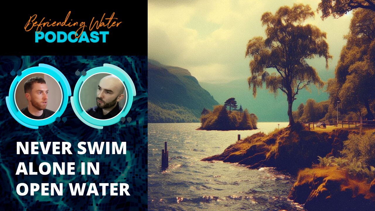 Open Water Swimming Advice From Olympic Medalist - Befriending Water Podcast EP01 - Dan Wallace