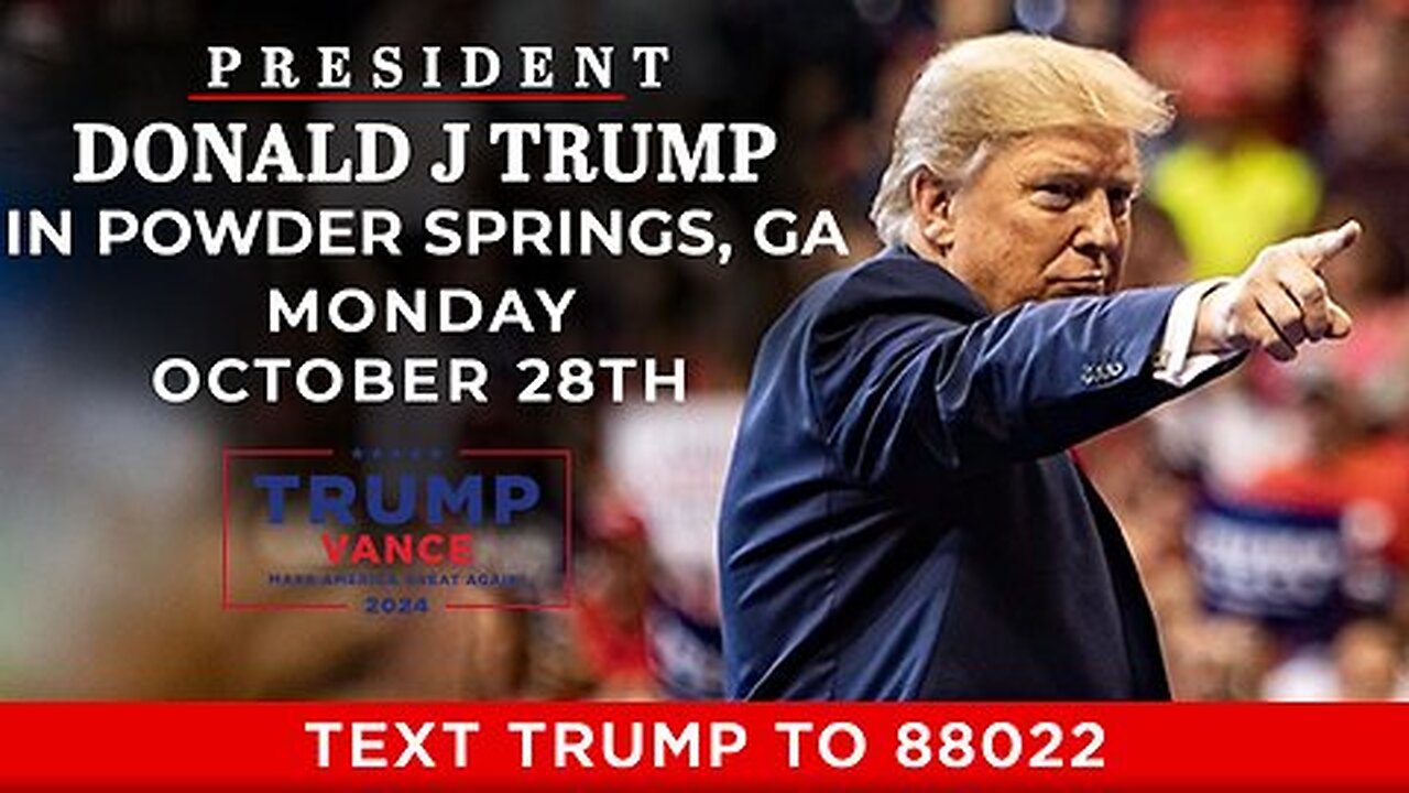 Upcoming LIVE: President Trump in Powder Springs, GA