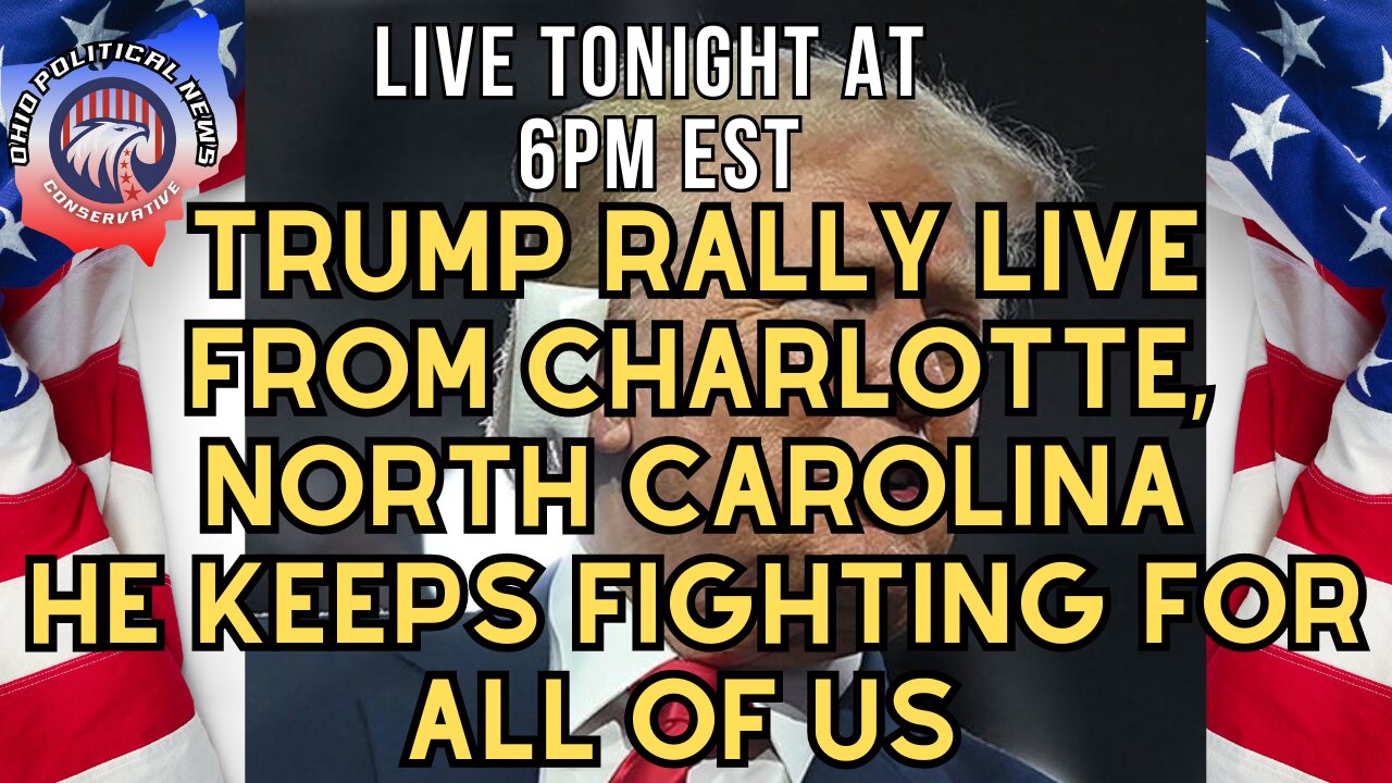 Trump Rally LIVE from Charlotte, North Carolina he keeps fighting for all of us