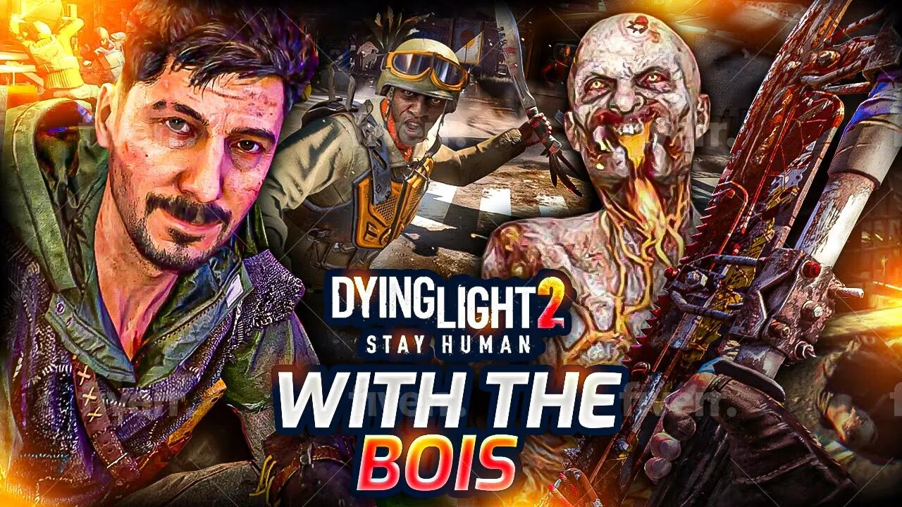 Dying Light 2 with the bois