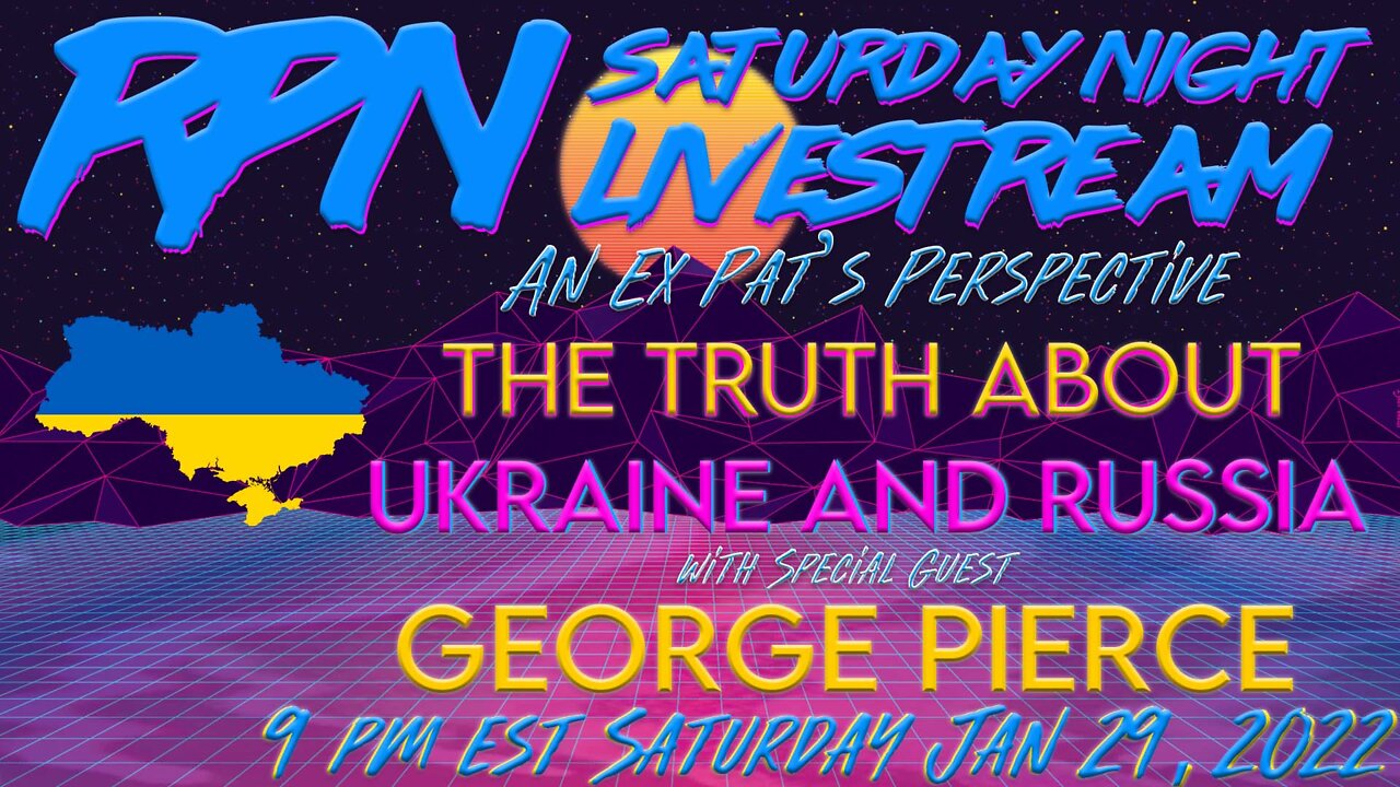 What's Really Happening in Ukraine? George Pierce Joins Saturday Night Livestream