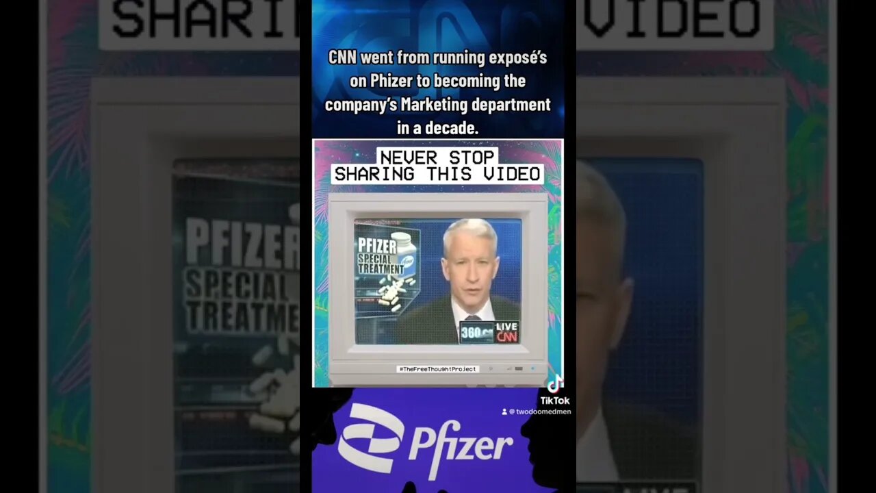 CNN went from exposing Phizer to becoming it’s marketing department in a decade