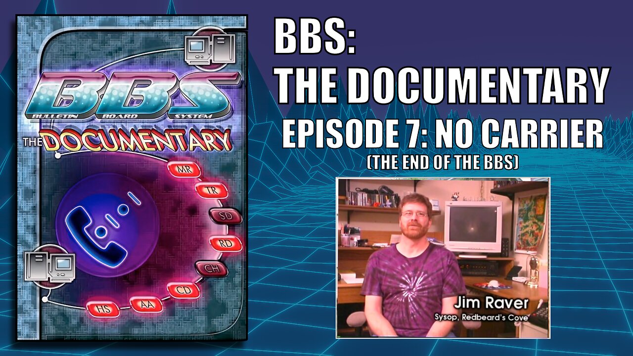 BBS The Documentary: Episode 7 - NO CARRIER (The End of the BBS)