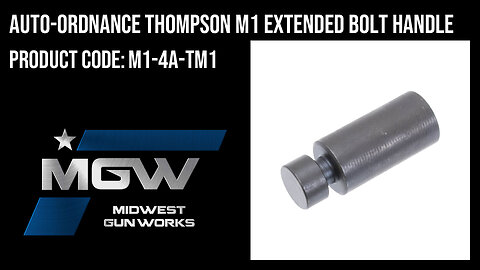 Auto-Ordnance Thompson M1 Extended Bolt Handle - M1-4A-TM1