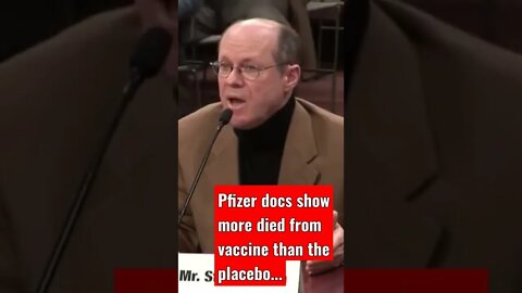 Pfizer docs show more died from vaccine than the placebo....