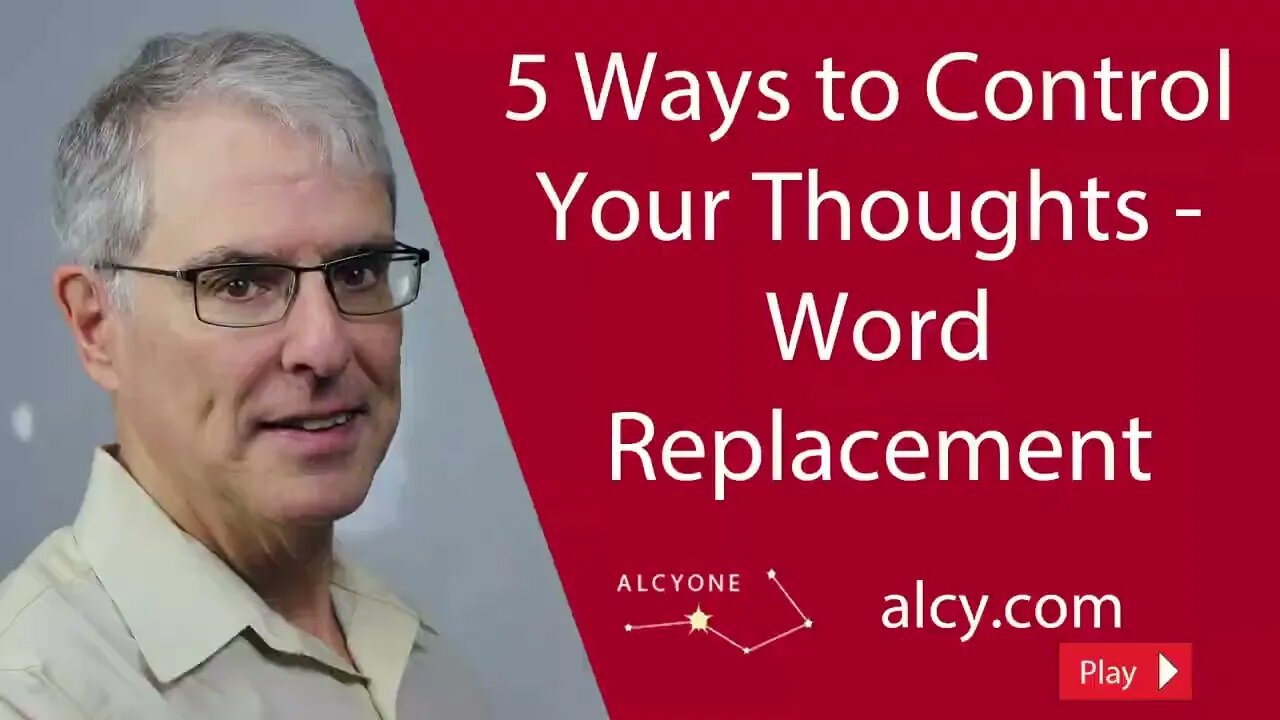 154 5 Ways to Control Your Thoughts Word Replacement