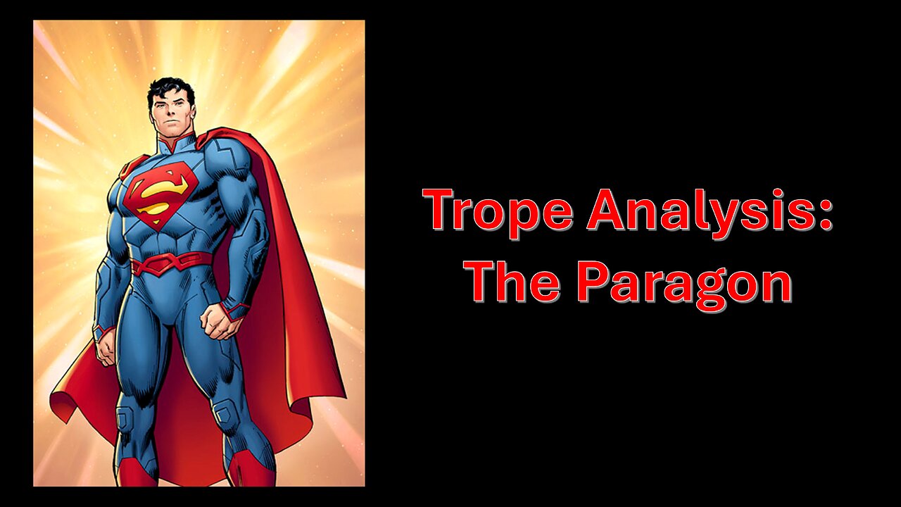 Trope Analysis: The Paragon