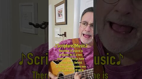 ♪Scripture2Music♪ 2 Corinthians 5:17 #shorts #bible #bibleverse #scripture