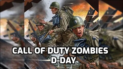 D Day - Call Of Duty Zombies (Round 25)