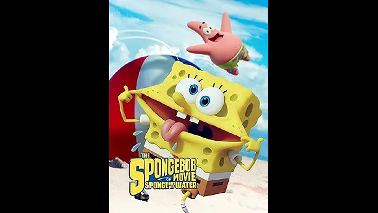 The SpongeBob Movie: Sponge Out of Water On a mission to save his world, SpongeBob SquarePant