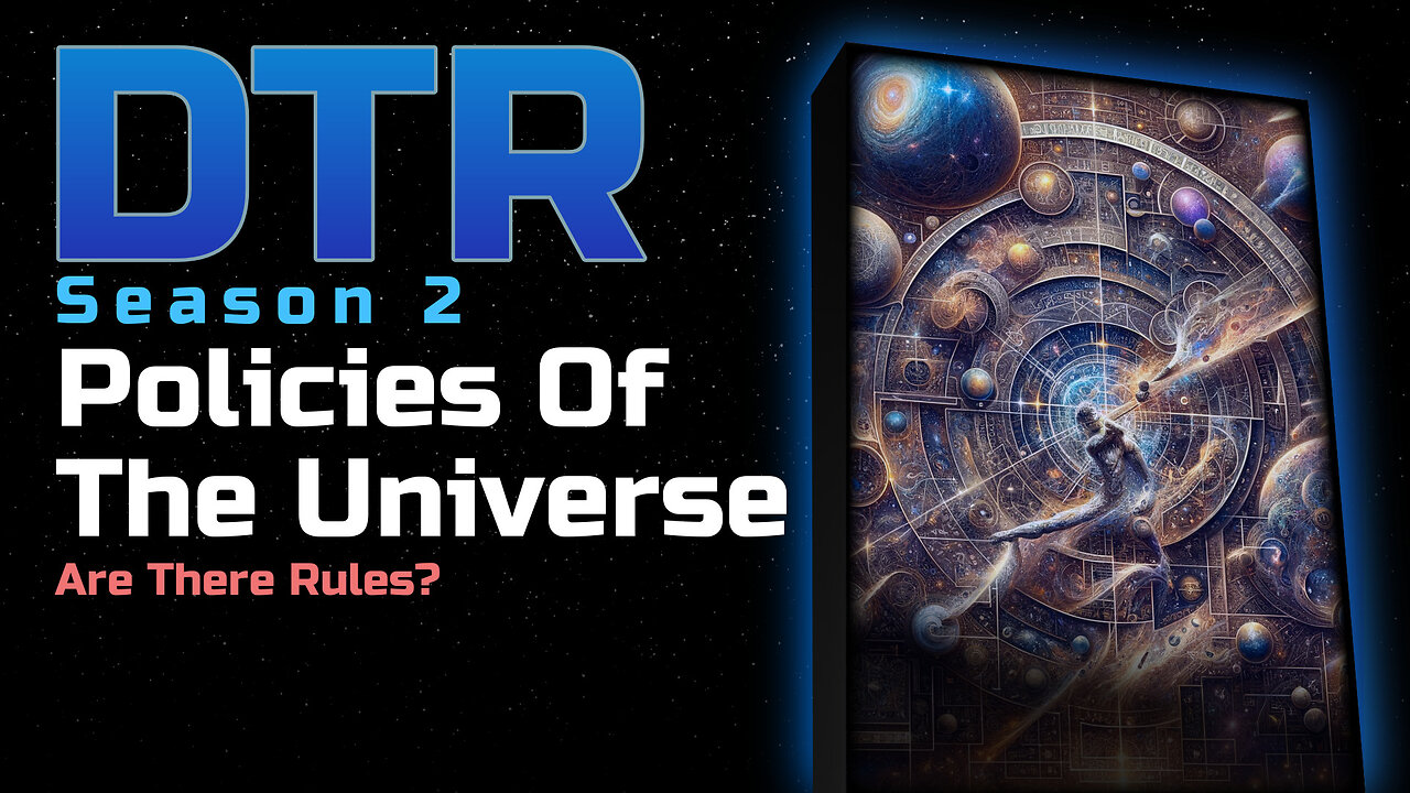 DTR Ep 192: Policies Of The Universe