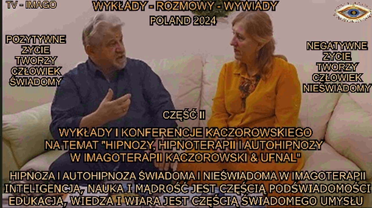 HIPNOZA I AUTOHIPNOZA ŚWIADOMA I NIEŚWIADOMA W IMAGOTERAPII. INTELIGENCJA,NAUKA I MĄDROŚĆ JEST CZEŚCIĄ PODŚWIADOMOSĆI. EDUKACJA,WIEDZA I WIARA JEST CZESCIĄ ŚWIADOMEGO UMYSŁU.