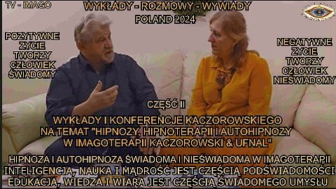 HIPNOZA I AUTOHIPNOZA ŚWIADOMA I NIEŚWIADOMA W IMAGOTERAPII. INTELIGENCJA,NAUKA I MĄDROŚĆ JEST CZEŚCIĄ PODŚWIADOMOSĆI. EDUKACJA,WIEDZA I WIARA JEST CZESCIĄ ŚWIADOMEGO UMYSŁU.