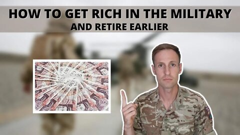 How to get RICH in the MILITARY | Retire Earlier