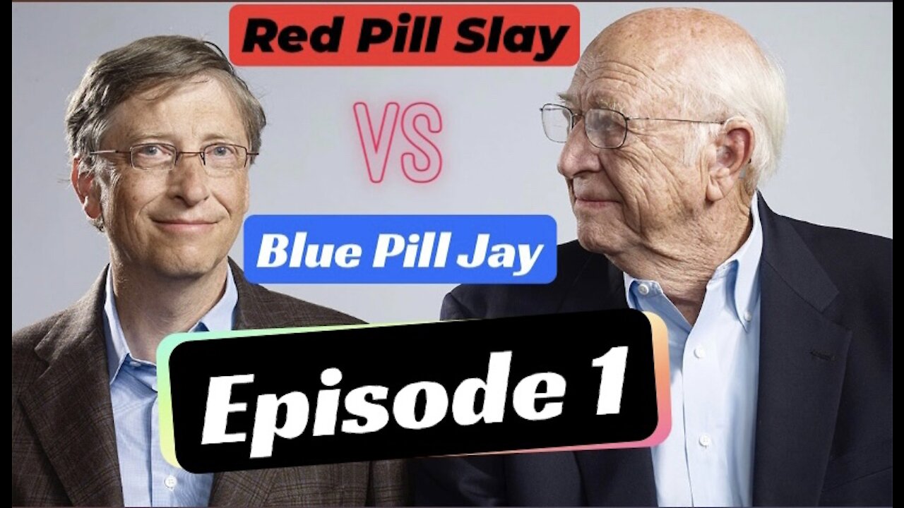 Episode 1: Red Pill Slay vs Blue Pill Jay