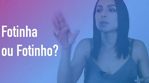 Fotinha ou Fotinho? | Cintia Chagas explica
