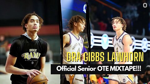 DRA GIBBS LAWHORN OTE Senior Year MIXTAPE! | Illinois commit Dra is a Walking Bucket!!
