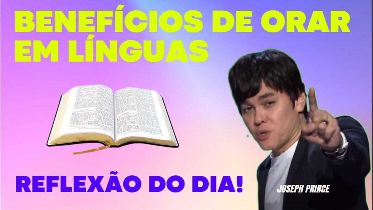 Benefícios De Orar Em Línguas | Joseph Prince