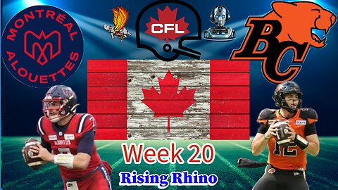 Montreal Alouettes Vs B.C Lions Week 20 Watch Party and Play by Play