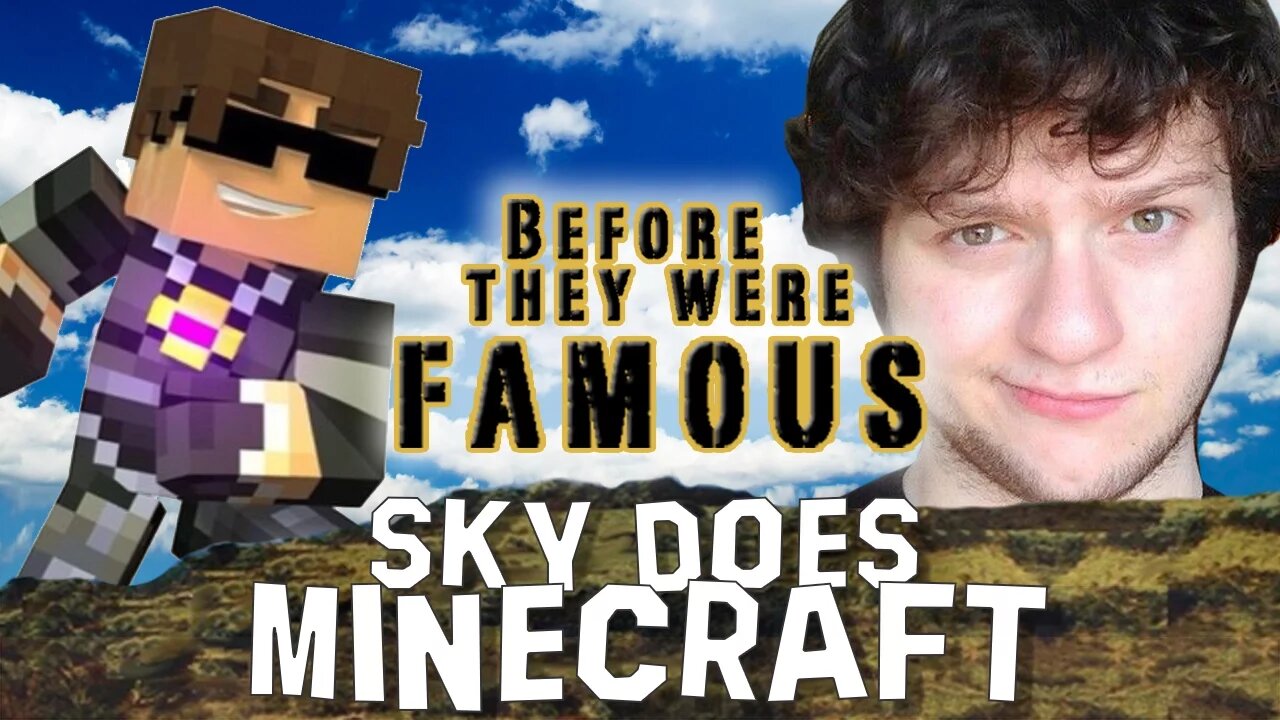 SKY DOES MINECRAFT - Before They Were Famous - Adam Dahlberg