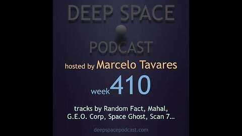 week410 - Deep Space Podcast