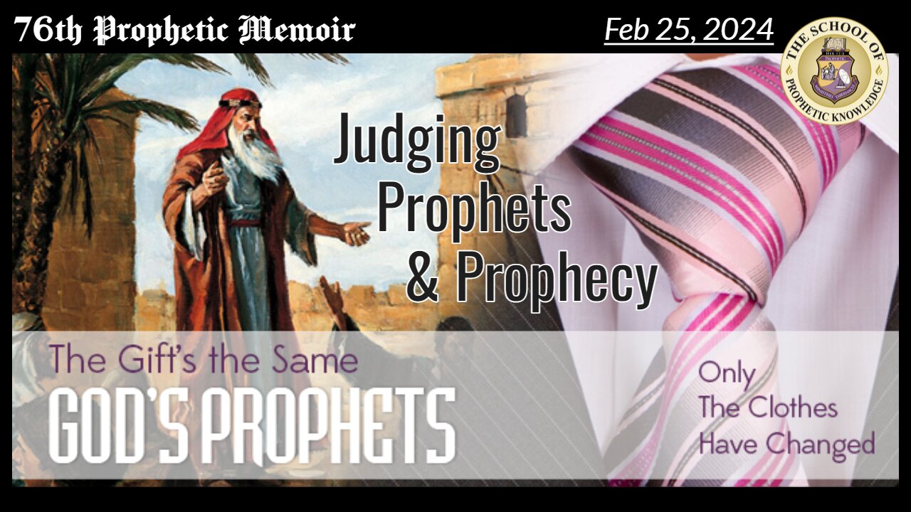 Judging Prophets & Prophecy 76th Prophetic Memoir 2nd-Series#29