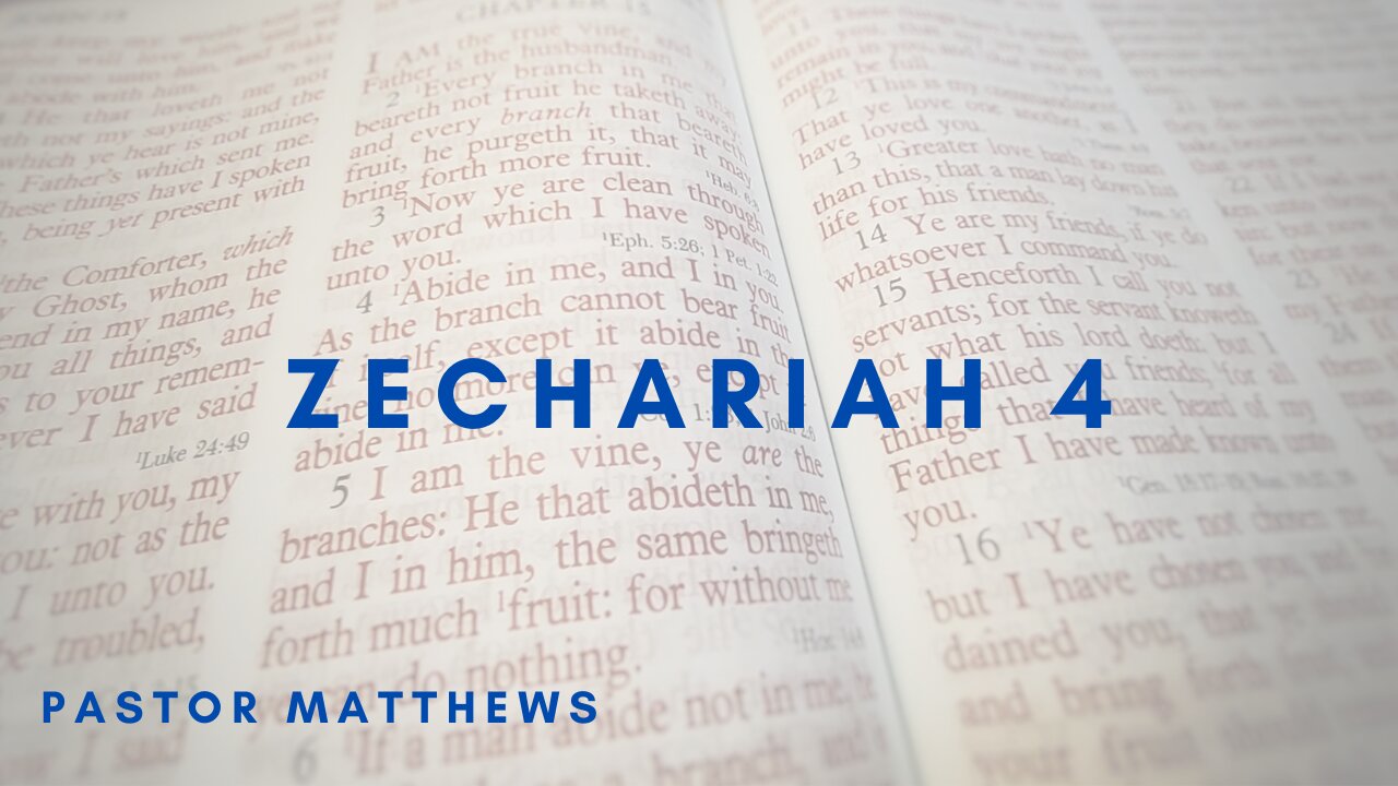 Zechariah 4 | Abiding Word Baptist