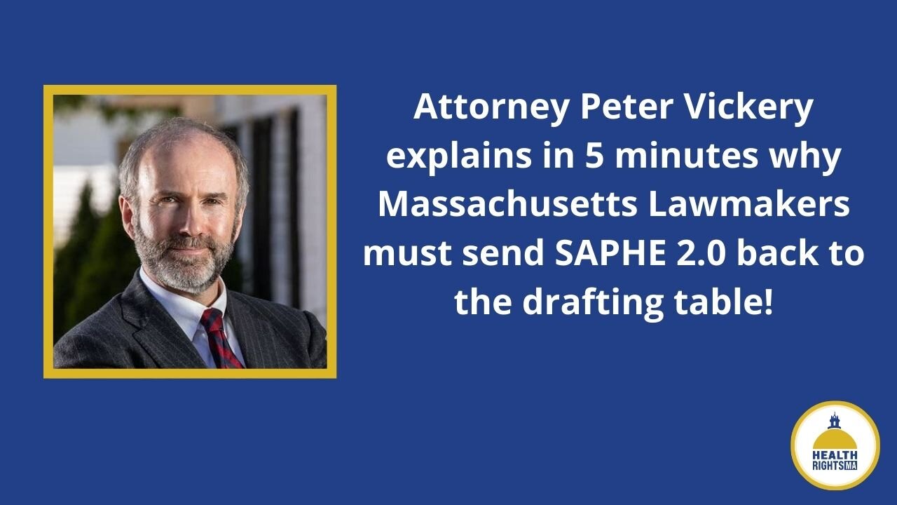 Attorney Peter Vickery Explains Why Lawmakers Need to Send SAPHE 2.0 Back for Redrafting