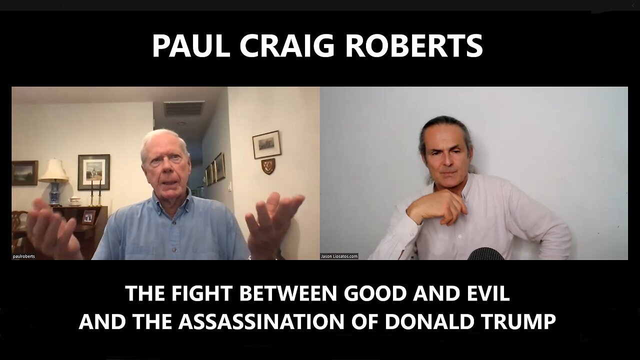 Paul Craig Roberts - The Fight Between Good and Evil and the Assassination of Donald Trump