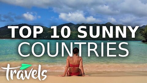 The Most Sunny Countries to Visit