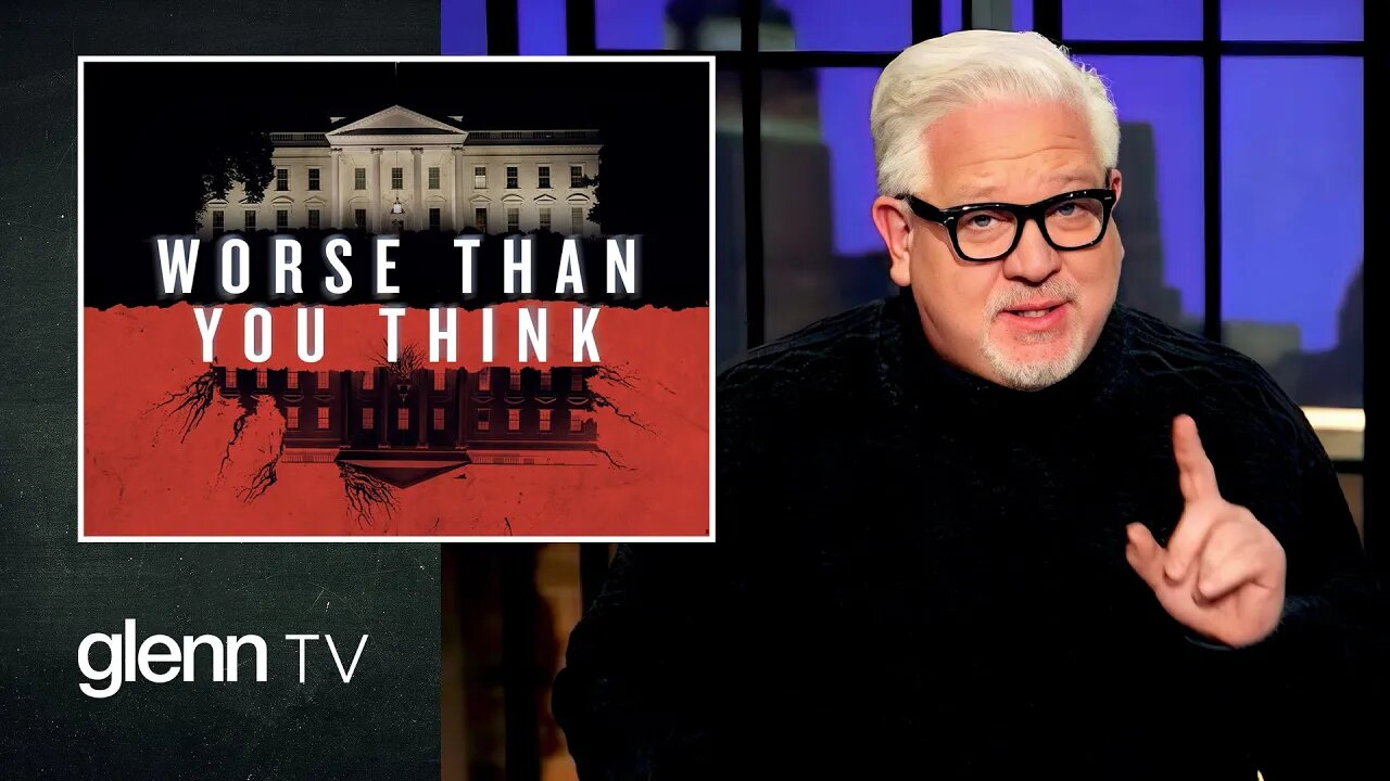 GLENN BECK | Trump Admin Insider Exposes EVERY LEVEL of the Deep State