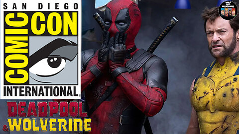 Countdown to Deadpool Wolverine| SDCC Preview and TOYS