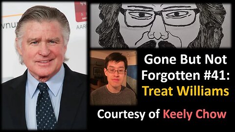 Gone But Not Forgotten #41: Treat Williams (Courtesy of Keely Chow)