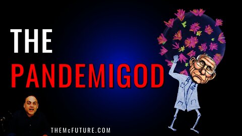 The Pandemigod | Mistweeted by Steve Faktor # 7B | The McFuture Podcast