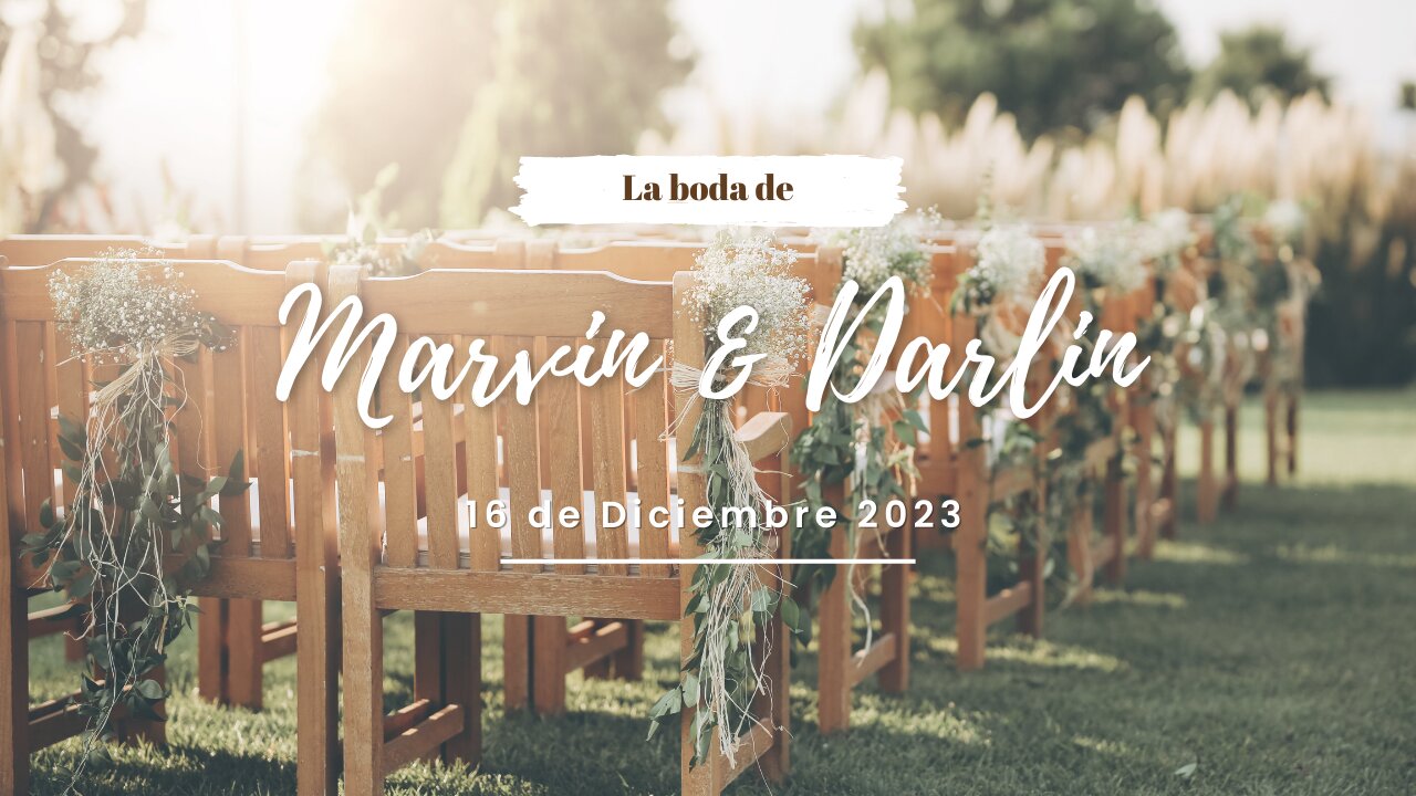 La boda de Marvin & Darlin - Sábado 16 de Diciembre 2023