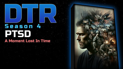 DTR Ep 360: PTSD