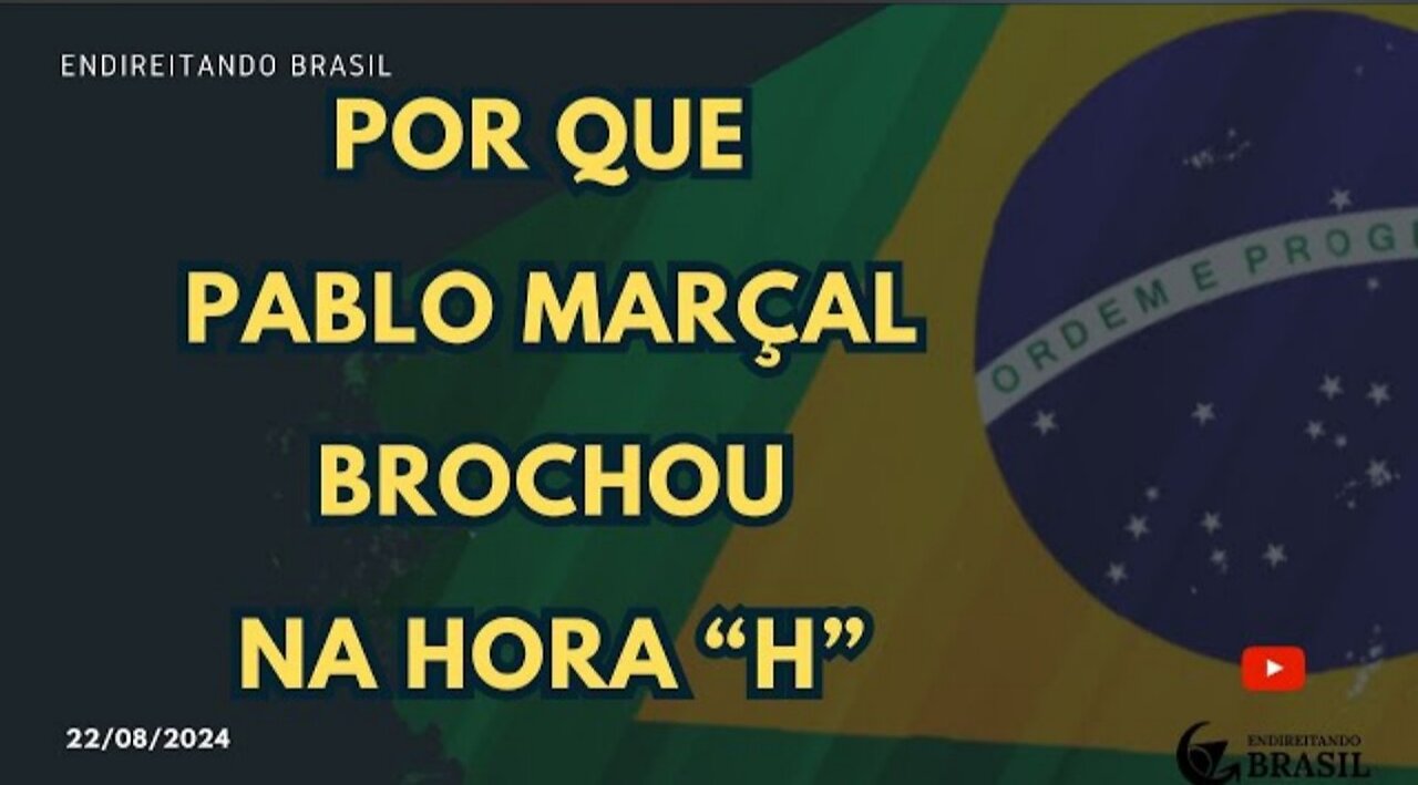 Por que PABLO MARÇAL BROCHOU na hora "H"