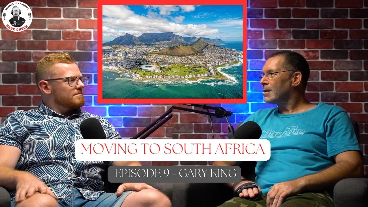 Moving To South Africa From The UK | Hack Check Podcast Clips