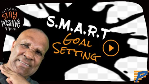 How To SET Your GOALS The SMART Way