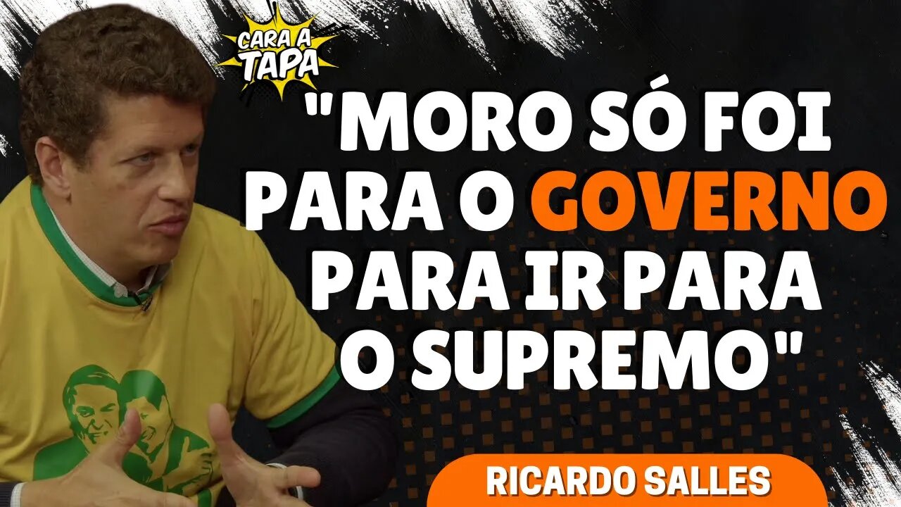 MORO FOI O MAIOR TRAIDOR DO GOVERNO BOLSONARO, DIZ RICARDO SALLES