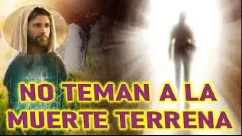 NO TEMAN A LA MUERTE TERRENAL JESUCRISTO REY A GLINDA LYNKOUS 1