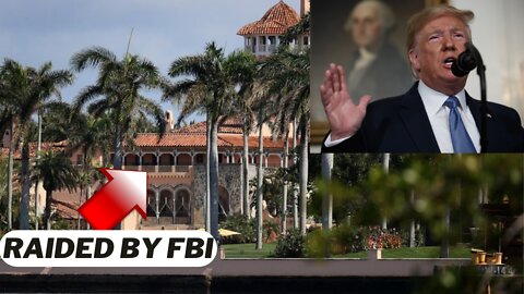 BREAKING: Trumps Home Raided by FBI