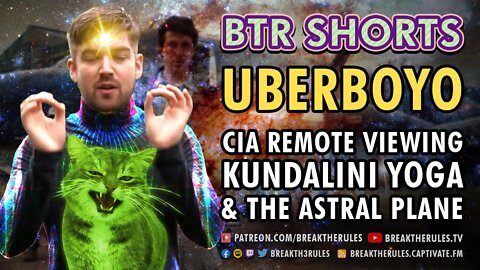 Uberboyo - CIA Remote Viewing, Kundalini Yoga & the Astral Plane