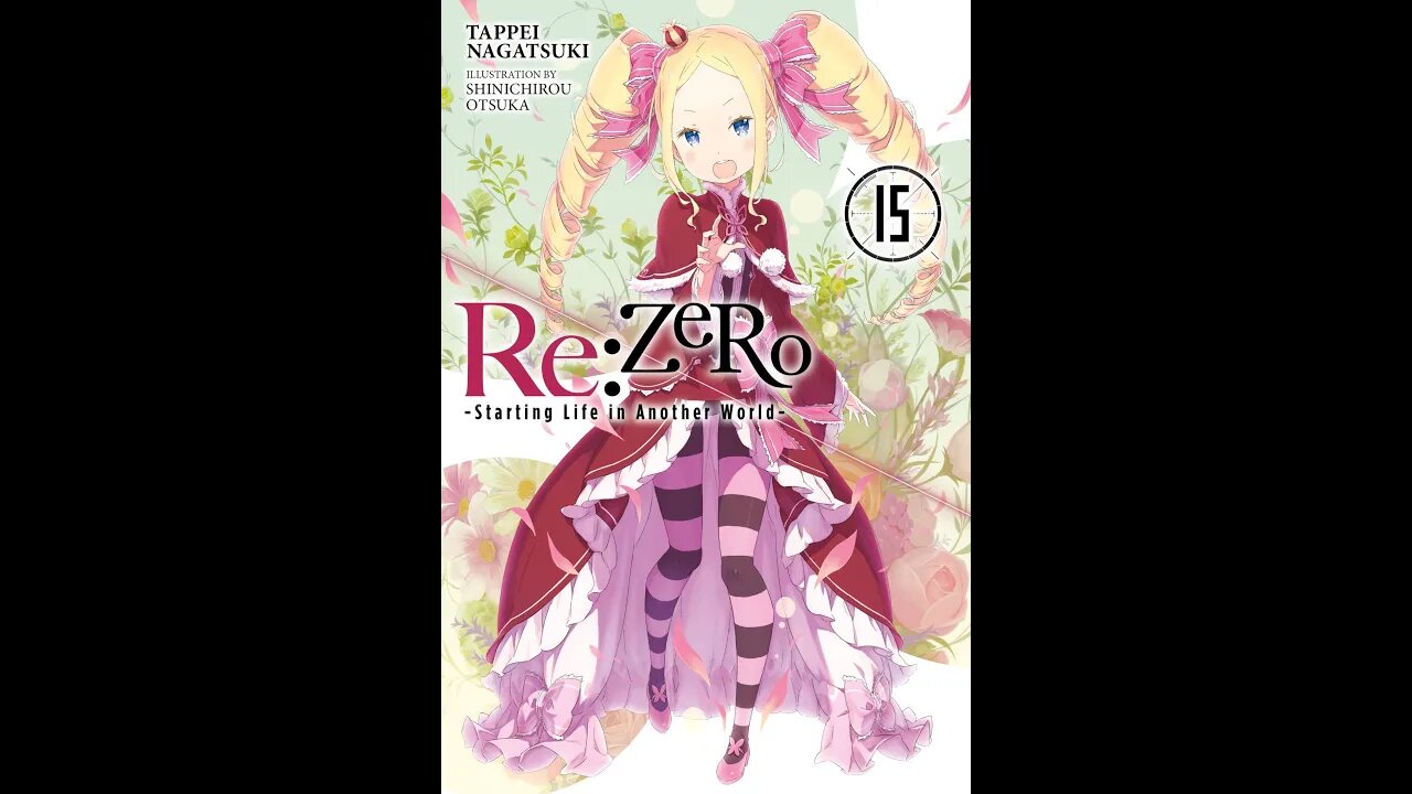 ReZERO -Starting Life in Another World- Vol. 15