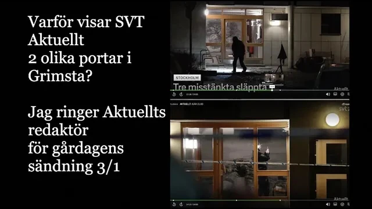 Sprängningen i Grimsta. Jag ringer SVT Aktuellts redaktör.