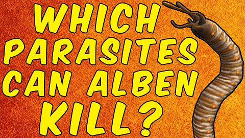 Which Parasites Can Albendazole Kill?