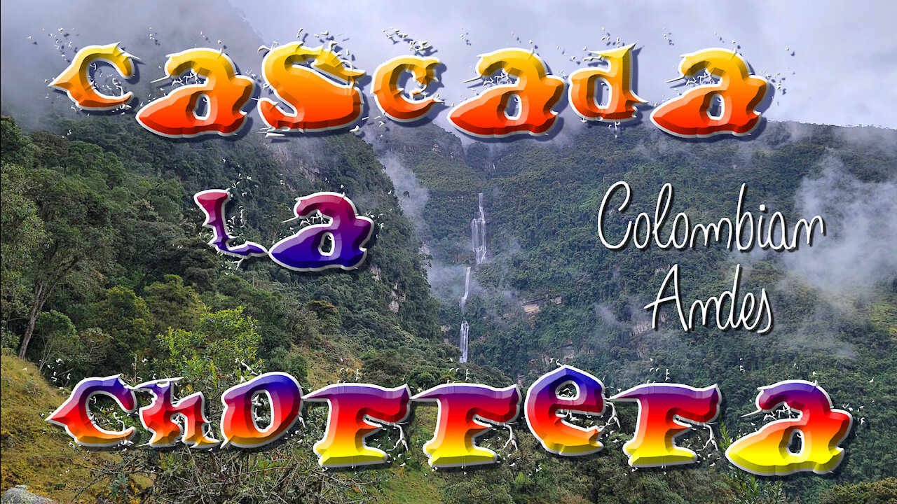 Cascada La Chorerra - Colombian Andes