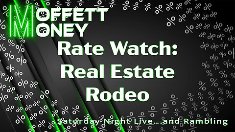 Rate Watch: Real Estate Rodeo