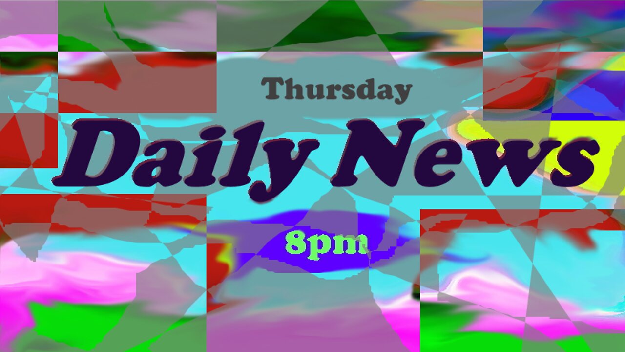 Daily News June 30th 2022 8pm Thursday